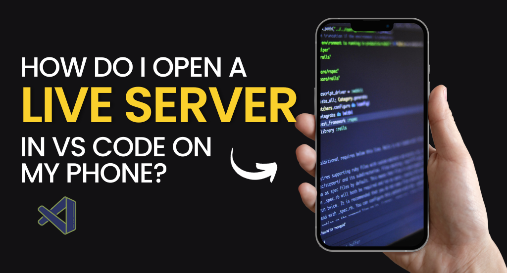 How do I open a live server in VS Code on my phone?